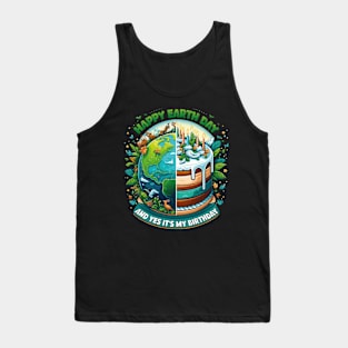 Happy Earth Day and It's My Birthday Born On Earth Day 2024 Tank Top